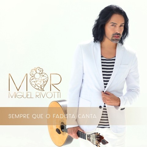 capa sempre que o fadista canta miguel rivotti.jpg