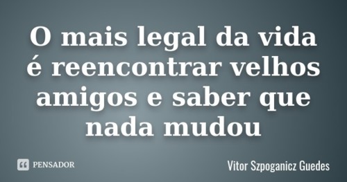 vitor_szpoganicz_o_mais_legal_da_vida_e_reencontra