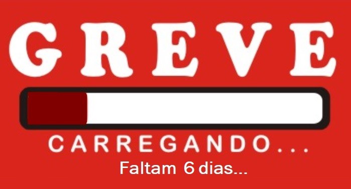 Greve-Carregando=Faltam6dias.jpg Greve-Carregando=Faltam6dias.jpg