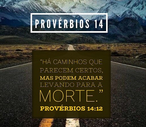 O caminho que parece bom, não o é... - Leitura da Palavra de Deus: A ...