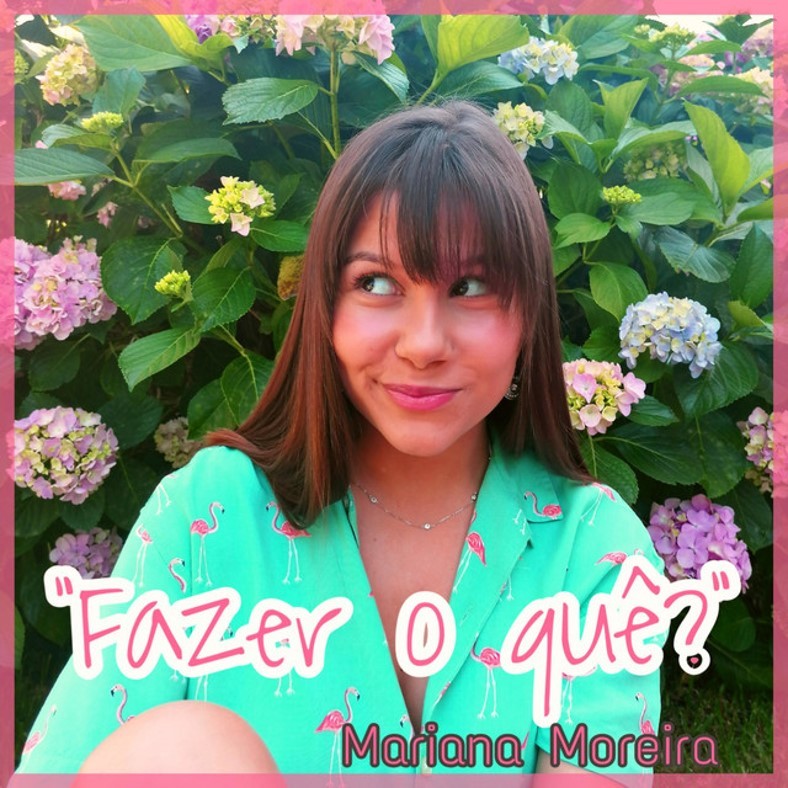 MARIANA MOREIRA - FAZER O QUÊ.jpg