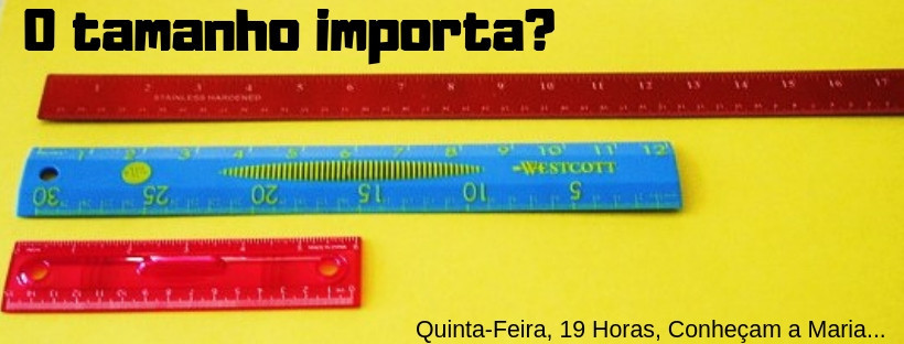 O tamanho importa?