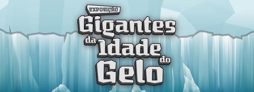 EXPOSICAO GIGANTES DO GELO_1.jpg EXPOSICAO GIGANTES DO GELO_1.jpg